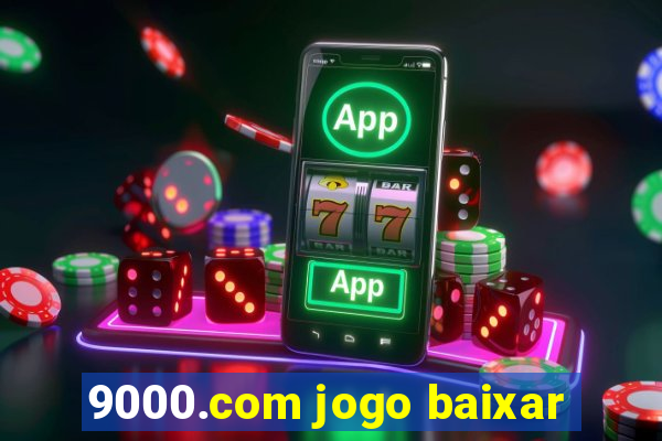 9000.com jogo baixar